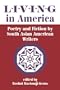 Living In America: Poetry And Fiction By South Asian American Writers