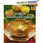 Seasonal Southwest Cooking: Contemporary Recipes and Menus for Every Occasion by  Barbara Pool Fenzl