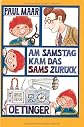 Am Samstag kam das Sams zurück
