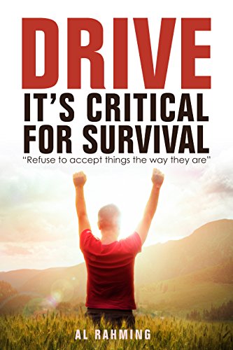 DRIVE: It's Critical For Survival