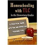 Homeschooling with TLC in the Elementary Grades book cover