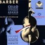 Barber: Cello Concerto; Cello Sonata; Adagio for Strings