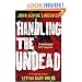 Handling the Undead
