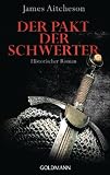 James Aitcheson: Der Pakt der Schwerter