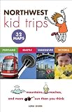 Northwest Kid Trips: Portland, Seattle, Victoria, Vancouver