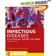 Infectious Disease: A Clinical Short Course (In Thirty Days Series) by Frederick S. Southwick