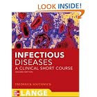 Click here to buy Infectious Disease: A Clinical Short Course (In Thirty Days Series) by  Frederick S. Southwick.