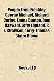 People from Finchley: George Michael, Richard Caring, Emma Bunton, RAM Vaswani, Lofty England, P. F. Strawson, Terry-Thomas, Claire Bloom
