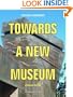 Towards a New Museum