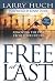 Free at Last: Removing the Past from Your Future [With CDROM]