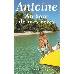 Au bout de mes r�ves : Souvenirs 1974-2004