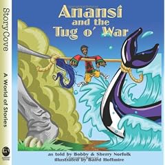 Anansi and the Tug O' War (Welcome to Story Cove)