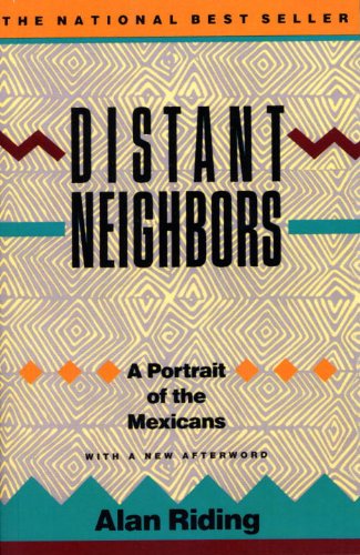 Distant Neighbors: A Portrait of the Mexicans