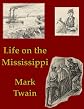 Life on the Mississippi (History Alive!)