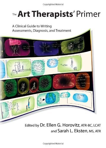 By Ellen G. Horovitz The Art Therapists' Primer: A Clinical Guide to Writing Assessments, Diagnosis, and Treatment (1st First Edition) [Hardcover]
