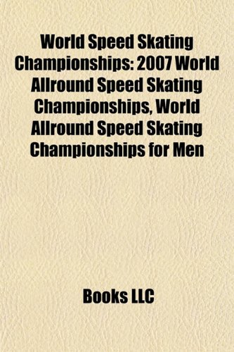 World Speed Skating Championships: 2007 World Allround Speed Skating Championships, World Allround Speed Skating Championships for Men