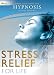 Hypnosis - Stress Relief