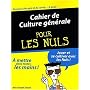 Cahier de Culture g�n�rale pour les nuls