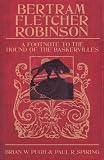 Cover of Bertram Fletcher Robinson by Brian W Pugh Paul R Spiring 1904312411