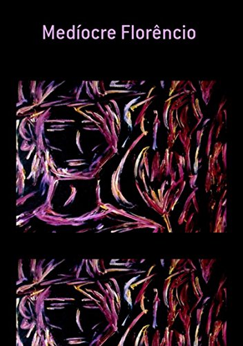 Medíocre Florêncio (Portuguese Edition)