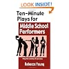 Ten-Minute Plays for Middle School Performers: Plays for a Variety of Cast Sizes