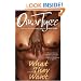 What They Want: A Novel