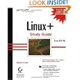 Linux+ Study Guide: Exam XKO 001 (With CD-ROM) by Roderick W. Smith