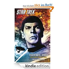 Star Trek: The Original Series 2: Feuertaufe: Spock - Das Feuer und die Rose