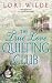 The True Love Quilting Club