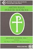 Arthurian Period Sources: Gildas: The Ruin of Britain and Other Documents (Arthurian Period Sources) Arthurian Period Sources: Gildas: The Ruin of Britain and Other Documents