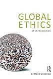 Global ethics : an introduction