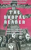 The Bhopal Reader: Remembering Twenty Years Of The World's Worst Industrial Disaster