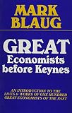 Great economists before Keynes : an introduction to the lives & works of one hundred great economists of the past