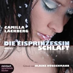 Die Eisprinzessin schl�ft. Kriminalroman. 6 CDs