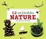 52 activit�s nature : Une id�e par semaine