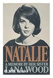 NATALIE~A MEMOIR BY HER SISTER