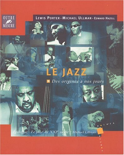 Le Jazz des origines a nos jours