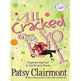 All Cracked Up: Experiencing God in the Broken Places (Walker Large Print)