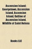 Ascension Island: Georgetown, Ascension Island, Ascension Island, Outline of Ascension Island, Wildlife of Saint Helena