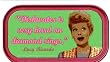 Lucy Dishwater Magnetic Tin Sign