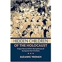 Hidden Children of the Holocaust (Belgian Nuns and Their Daring Rescue of Young Jews from the Nazis) (Hardcover)