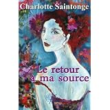 Le Retour a Ma Sourcepar Charlotte Saintonge