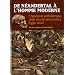 De N�andertal � l'Homme moderne : L'Aquitaine pr�historique, vingt ans de d�couvertes (1990-2010)