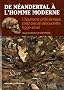 De N�andertal � l'Homme moderne : L'Aquitaine pr�historique, vingt ans de d�couvertes (1990-2010)