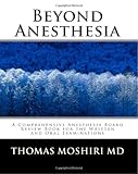 www.payane.ir - Beyond Anesthesia: A Comprehensive Anesthesia Board Review Book for the Written and Oral Examinations