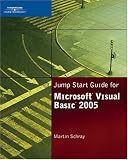 Jump Start Guide for Microsoft Visual Basic 2005