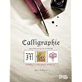 Calligraphie: Alphabets, lettres orn�es, entrelacs ...