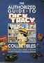 The Authorized Guide to Dick Tracy Collectibles