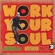 Work Your Soul: Jamaican 60s & Northern 1966-74
