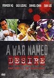 A War Named Desire - Bandenkrieg und Brudermord - Gigi Leung